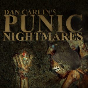 Hardcore History 21 - Punic Nightmares I